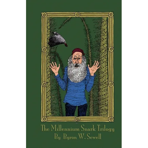 The Millennium Snark Trilogy - Snarkmaster, Atchafalaya Boojum, and Murder by Boojum: Tales inspired by Lewis Carroll's The Hunting of the Snark