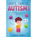 Lights, Camera, Autism!: Celebrating Unique Talents Through Activities