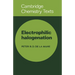 Electrophilic Halogenation: Reaction Pathways Involving Attack by Electrophilic Halogens on Unsaturated Compounds