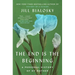 The End Is the Beginning: A Personal History of My Mother