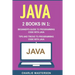 Java: 2 Books in 1: Beginner's Guide + Tips and Tricks to Programming Code with Java