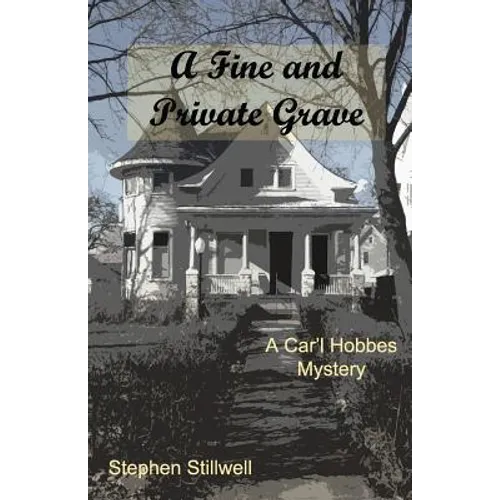 A Fine and Private Grave