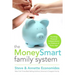 The MoneySmart Family System: Teaching Financial Independence to Children of Every Age