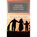 Killer Families: : True Crime: Murder by Dads, Moms, Kids & Spouses