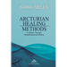 Arcturian Healing Methods