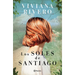 Los Soles de Santiago (Novela) / The Santiago Suns (a Novel)