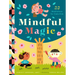Mindful Magic: 23 Meditations for Calm Kids