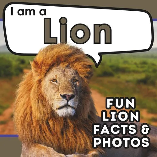 I am a Lion: A Children's Book with Fun and Educational Animal Facts with Real Photos! - Paperback