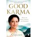Good Karma: Make the Right Choices for Tomorrow