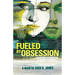 Fueled By Obsession