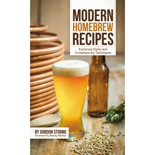 Modern Homebrew Recipes: Exploring Styles and Contemporary Techniques