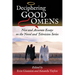 Deciphering Good Omens: Nice and Accurate Essays on the Novel and Television Series