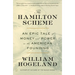 The Hamilton Scheme: An Epic Tale of Money and Power in the American Founding