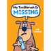 My Toothbrush Is Missing