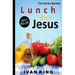 Christian Books: Lunch With Jesus