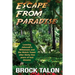 Escape from Paradise: Leaving Jehovah's Witnesses and the Watch Tower after thirty-five years of lost dreams