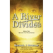 A River Divides: Book Two, Beyond the Wood Series