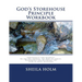 God's Storehouse Principle Workbook: Globally The Church, The Body of Christ, Restoring The Flow of God's Blessings