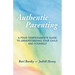 Authentic Parenting: A Four-Temperaments Guide to Understanding Your Child and Yourself