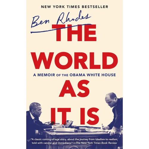 The World as It Is: A Memoir of the Obama White House