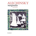 Pierre Alechinsky: Marginalia: Quill and Brush