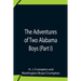 The Adventures Of Two Alabama Boys (Part I)