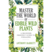 Master the World of Edible Wild Plants a Beginner Friendly Guide to Foraging