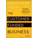 The Customer-Funded Business