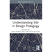 Understanding Site in Design Pedagogy