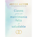 Claves Para Un Matrimonio Feliz Y Saludable / The Keys to a Happy and Healthy Marriage