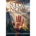 Stop Now In the Name of God: The Forgotten Command to Rest That Transforms Life in a Restless World