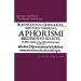 Succinct and Select Theological Aphorisms: in Twenty-Three Chapters Containing the Core of all Theology