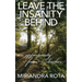 Leave the Insanity Behind