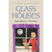 Glass Houses