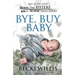 Bye, Buy Baby