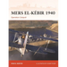 Mers El-Kébir 1940: Operation Catapult