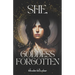 She, A Goddess Forgotten