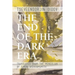 The End of the Dark Era