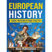 European History: 1000 Interesting Facts About Europe