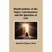 Manifestations of the Supra Consciousness and The Question of Evil