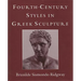 Fourth-Century Styles in Greek Sculpture