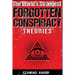 The World's Strangest Forgotten Conspiracy Theories