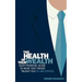 The Health of Your Wealth: Your Financial Guide to What They Never Taught You in Law School