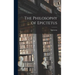 The Philosophy of Epictetus
