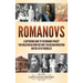 Romanovs: A Captivating Guide to the Romanov Dynasty that Ruled Russia From 1613 Until the Russian Revolution and the Life of Nicholas II