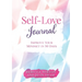 Self-Love Journal: Improve Your Mindset in 90 Days