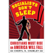 Socialists Don't Sleep: Christians Must Rise or America Will Fall