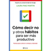 Cómo Decir No Y Otros Hábitos Para Ser Más Productivo / Uptime