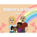 Adoption's an Option