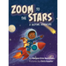 Zoom to the Stars: A Bedtime Adventure